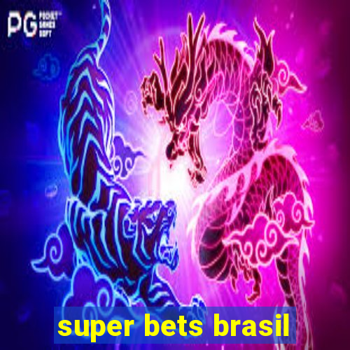 super bets brasil